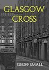 Glasgow Cross (The Dirty Rouge Series Book 4) Glasgow Cross (The Dirty Rouge Series Book 4)