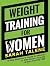 Weight Training for Women: ...