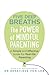 Five Deep Breaths: The Power of Mindful Parenting
