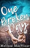 One Broken Day by Melissa MacVicar