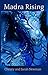 Madra Rising