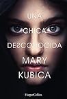 Una chica desconocida by Mary Kubica