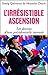 L'irrésistible ascension. Les dessous d'une présidentielle in... by Alexandre Duyck