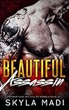 Beautiful Assassin by Skyla Madi