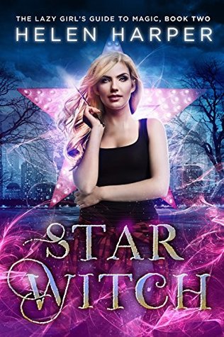 Star Witch (The Lazy Girl's Guide To Magic, #2)