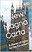 A New Magna Carta: A charte...