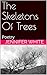 The Skeletons Of Trees: Poetry