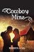 Cowboy Mine: 3B Ranch Series (Book One)