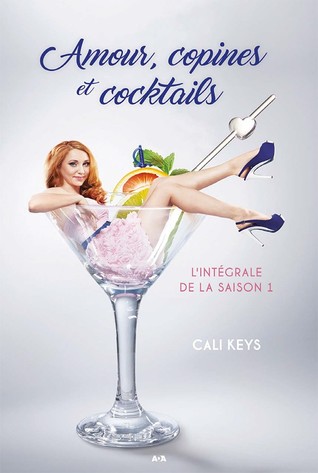 Amour, copines et cocktails - L'intégrale (Paperback)