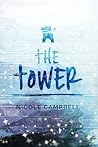 The Tower by Nicole  Campbell
