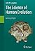 The Science of Human Evolution: Getting it Right