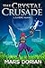 The Crystal Crusade