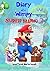 Super Mario: Diary Of A Wimpy Super Mario 2: (An Unofficial Mario Book) A Hilarious Book For Kids Age 6 - 10 ( Super Mario Diaries) (Volume 2)