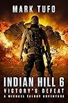 Victory's Defeat (Indian Hill, #6)