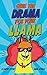 Save The Drama For Your Llama (Panic in Pleasantville Book 1)