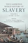 The Cambridge World History of Slavery: Volume 4, AD 1804–AD 2016