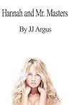 Hannah and Mr. Masters (Hannah's Masters Book 2)