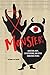 Monsters: Addiction, Hope, Ex-girlfriends, and Other Dangerous Things