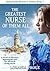 The Greatest Nurse of Them All