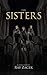 The Sisters by Ray Zacek