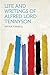 Life and Writings of Alfred Lord Tennyson