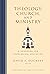 Theology, Church, and Minis...