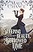 Sleeping Beauty, Borrowed Time: A Fairy Tale Fatal Novella (Fairy Tale Fatal #4)