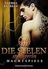 Machtspiele (Die Seelenspringerin; #2) Machtspiele (Die Seelenspringerin; #2)