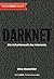 Darknet: Die Schattenwelt des Internets (German Edition)