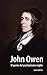 John Owen: El genio del puritanismo inglés (Spanish Edition)