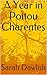 A Year in Poitou Charentes (Part One)