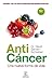 Anticáncer: Una nueva forma de vida