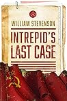 Intrepid's Last Case Intrepid's Last Case