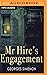 Mr Hire's Engagement