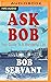 Ask Bob