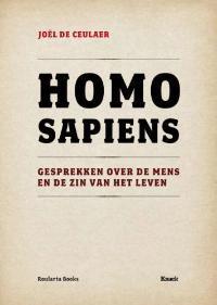 Homo sapiens. Gesprekken over de mens en de zin van het leven