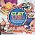 Clay Lab for Kids: 52 Proje...