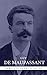 Guy de Maupassant: The Comp...