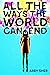 All the Ways the World Can End