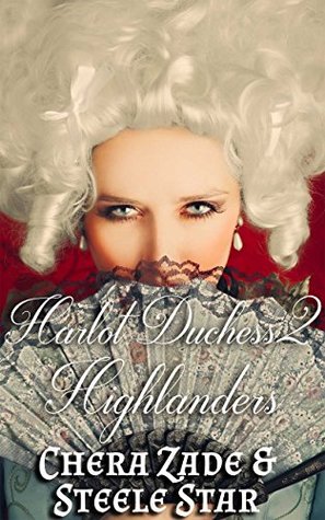 Harlot Duchess 2: Highlanders (Harlot Duchess, #2)