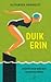 Duik erin: zwemmen voor meer rust, vrijheid en energie