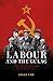 Labour And The Gulag: Russi...