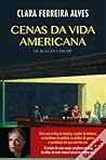 Cenas da Vida Americana by Clara Ferreira Alves