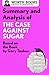 Summary and Analysis of The Case Against Sugar: Based on the Book by Gary Taubes (Smart Summaries)