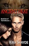 Ancient Heat by Kira Shayde