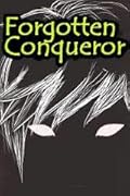 Forgotten Conqueror