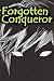 Forgotten Conqueror