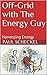 Off-Grid with The Energy Guy: Harvesting Energy
