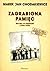 Zagrabiona pamięć. Wojna w Hiszpanii 1936-1939 by Marek Jan Chodakiewicz