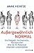 Außergewöhnlich normal by Anne Heintze
